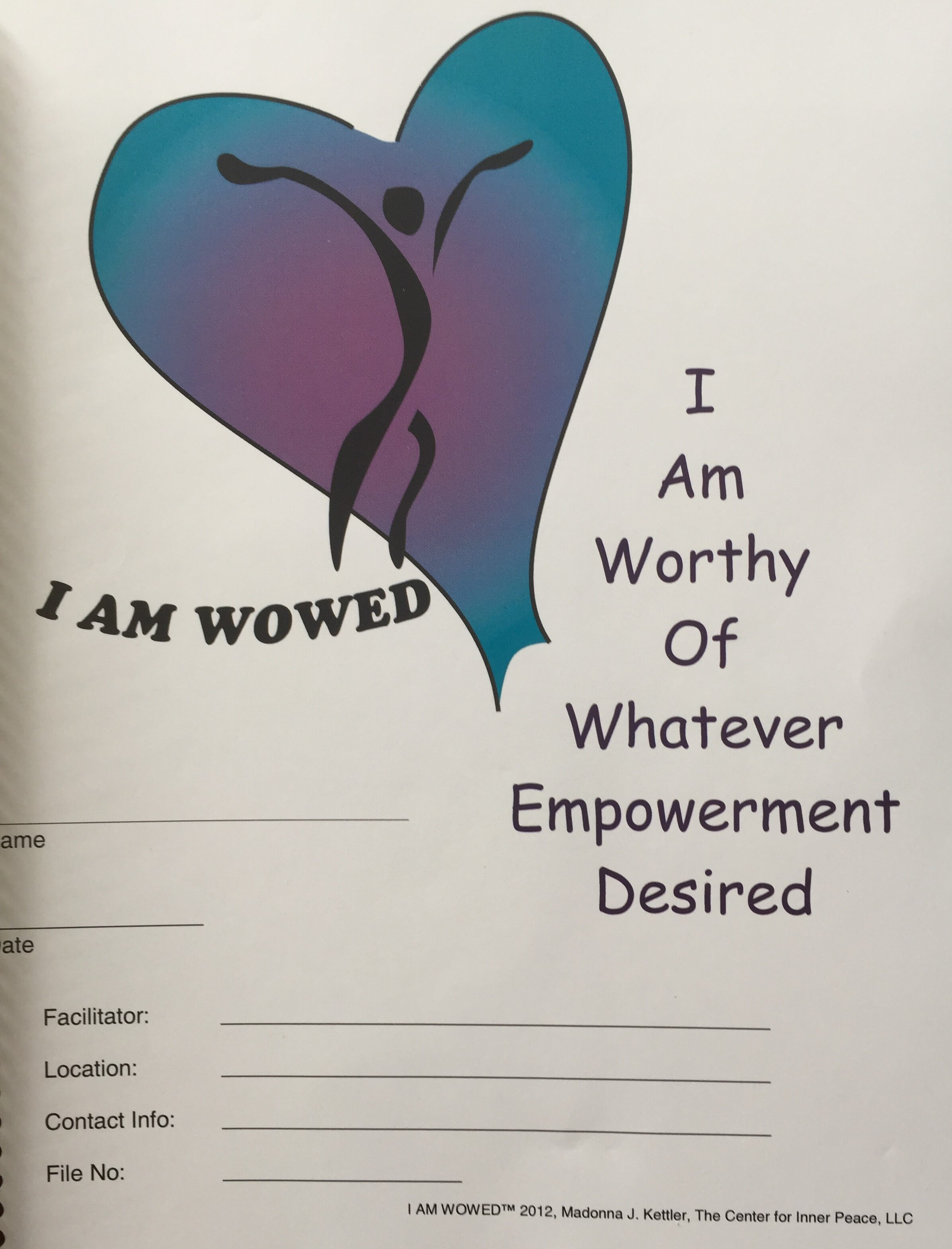 I Am WOWED — I Am Worthy Of Whatever Empowerment Desired